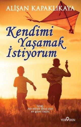 Kendimi Yaşamak İstiyorum %20 indirimli Alişan Kapaklıkaya