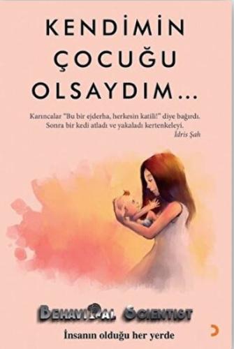 Kendimin Çocuğu Olsaydım %12 indirimli Behavioral Scientist