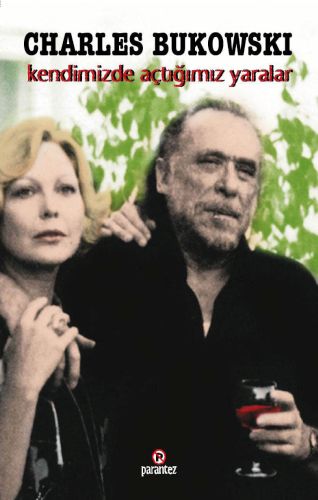 Kendimizde Açtığımız Yaralar Charles Bukowski