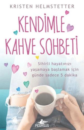 Kendimle Kahve Sohbeti %15 indirimli Kristen Helmstetter