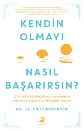 Kendin Olmayı Nasıl Başarırsın ? %40 indirimli Dr. Ellen Hendrıksen