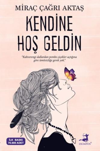 Kendine Hoş Geldin (Kampanyalı İADESİZ) %37 indirimli Miraç Çağrı Akta