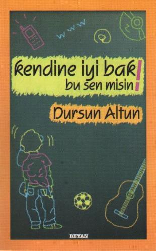 Kendine İyi Bak Bu Sen misin! %18 indirimli Dursun Altun