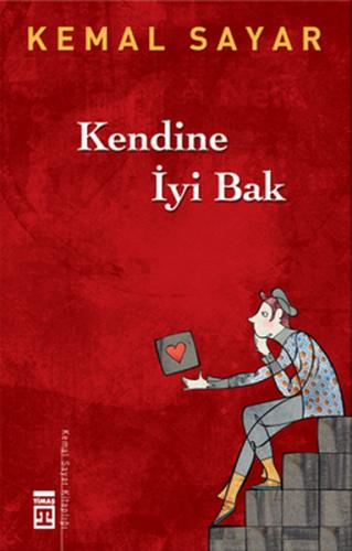 Kendine İyi Bak Kemal Sayar