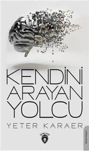 Kendini Arayan Yolcu %25 indirimli Yeter Karaer