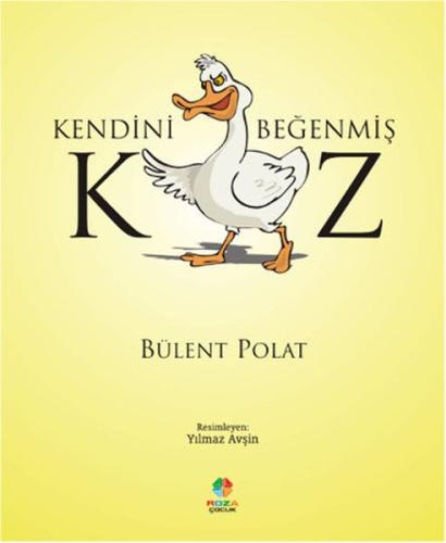 Kendini Beğenmiş Kaz Bülent Polat