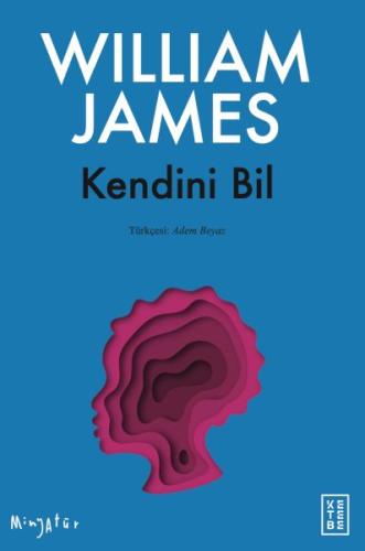 Kendini Bil William James