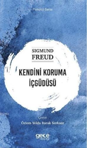 Kendini Koruma İçgüdüsü %20 indirimli Sigmund Freud