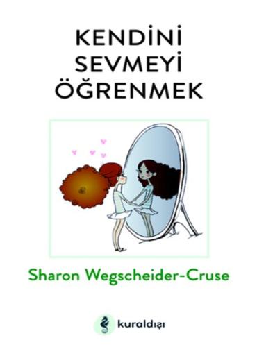 Kendini Sevmeyi Öğrenmek Sharon Wegscheider-Cruse