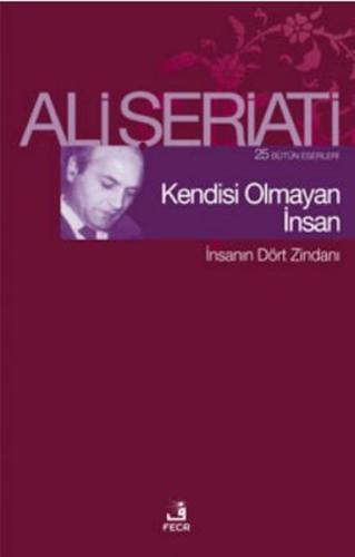 Kendisi Olmayan İnsan Ali Şeriati