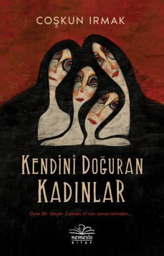 Kenidini Doğuran Kadınlar %10 indirimli Coşkun Irmak