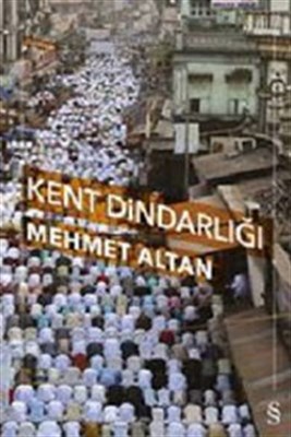 Kent Dindarlığı %10 indirimli Mehmet Altan