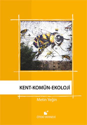 Kent-Komün Ekoloji %17 indirimli Metin Yeğin