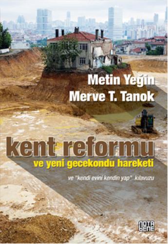 Kent Reformu ve Yeni Gecekondu Hareketi Merve T. Tanok