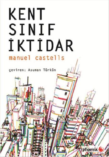 Kent Sınıf İktidar Manuel Castells