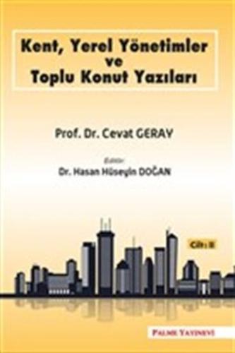 Kent, Yerel Yönetimler ve Toplu Konut Yazıları (Cilt 2) %20 indirimli 