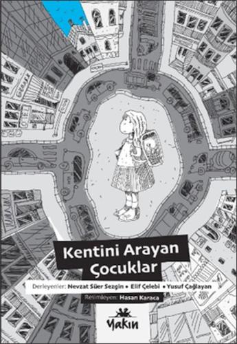 Kentini Arayan Çocuklar %30 indirimli