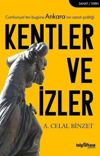 Kentler ve İzler - Cumhuriyet'ten Bugüne Ankara'nın Sanat-Politiği %23