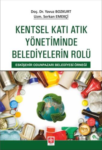 Kentsel Katı Atık Yönetiminde Belediyelerin Rolü Yavuz Bozkurt