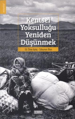 Kentsel Yoksulluğu Yeniden Düşünmek Süleyman İlhan