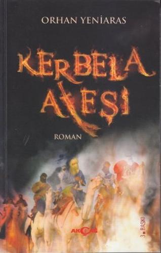 Kerbela Ateşi Orhan Yeniaras