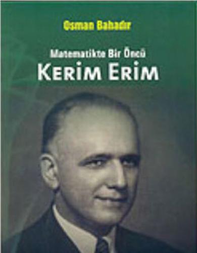 Kerim Erim Matematikte Bir Öncü %10 indirimli Osman Bahadır