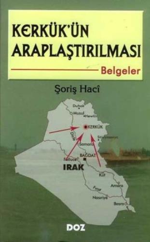 Kerkük’ün Araplaştırılması - Belgeler Şoriş Haci