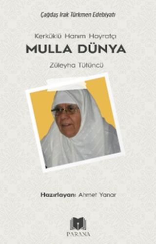 Kerküklü Hanım Hoyratçı -Mulla Dünya- Züleyha Tütüncü Ahmet Yanar