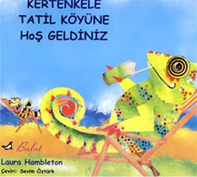 Kertenkele Tatil Koyüne Hoşgeldiniz %15 indirimli Laura Hambleton