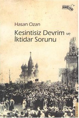 Kesintisiz Devrim ve İktidar Sorunu Hasan Ozan