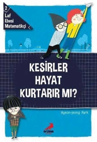 Kesirler Hayat Kurtarır Mı? - Laf Ebesi MAtematikçi - 2 %30 indirimli 