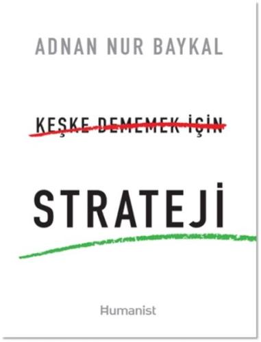 Keşke Dememek için Strateji %20 indirimli Adnan Nur Baykal