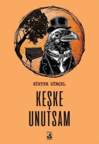 Keşke Unutsam %15 indirimli Bihter Dinçel