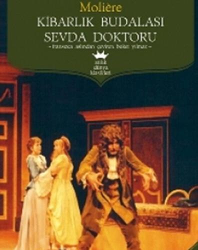 Kibarlık Budalası - Sevda Doktoru (Antik) Moliere