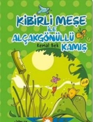 Kibirli Meşe ile Alçakgönüllü Kamış Kemal Bek