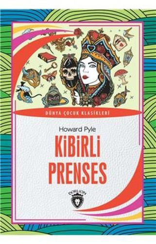 Kibirli Prenses Dünya Çocuk Klasikleri (7-12 Yaş) %25 indirimli Howard