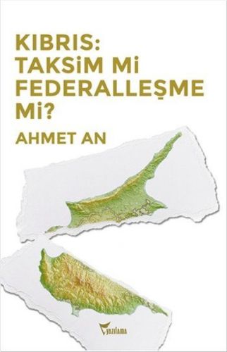 Kıbrıs: Taksim mi Federalleşme mi? %25 indirimli Ahmet An