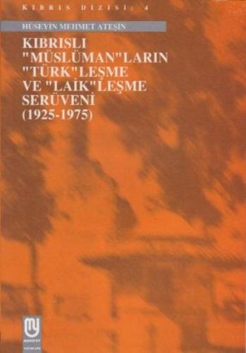 Kıbrıslı Müslümanların Türkleşme ve Laikleşme Serüveni 1925 1975 %22 i