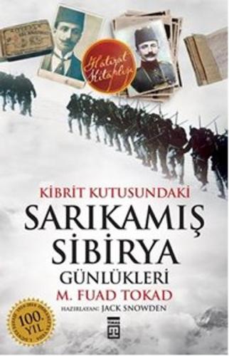 Kibrit Kutusundaki Sarıkamış - Sibirya Günlükleri (1915-1918) M. Fuad 