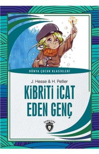 Kibriti İcat Eden Genç Dünya Çocuk Klasikleri (7-12 Yaş) %25 indirimli