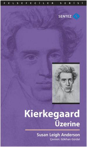 Kierkegaard Üzerine %10 indirimli Susan Leigh Anderson