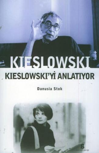 Kieslowski Kieslowski'yi Anlatıyor %10 indirimli Danusia Stok