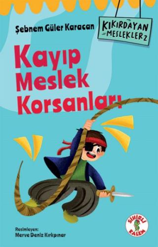 Kıkırdayan Meslekler 2 – Kayıp Meslek Korsanları %17 indirimli Şebnem 