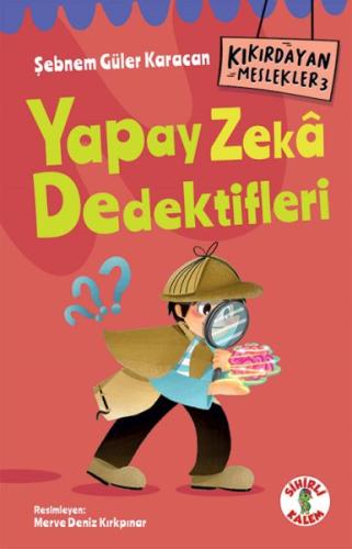 Kıkırdayan Meslekler 3 – Yapay Zekâ Dedektifleri %17 indirimli Şebnem 