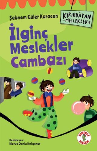 Kıkırdayan Meslekler 5 – İlginç Meslekler Cambazı %17 indirimli Şebnem