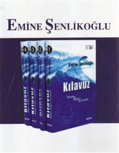 Kılavuz İslamı Doğru Anlamak (4 Cilt) Emine Şenlikoğlu