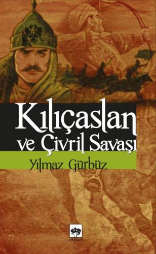 Kılıçaslan ve Çivril Savaşı %19 indirimli Yılmaz Gürbüz