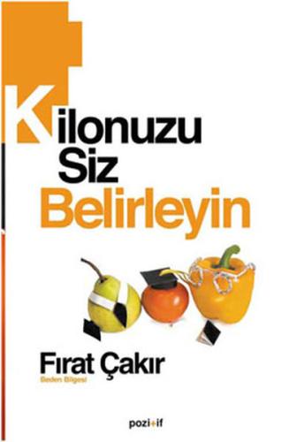 Kilonuzu Siz Belirleyin Fırat Çakır