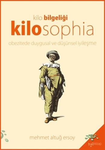 Kilosophia - Kilo Bilgeliği %14 indirimli Mehmet Altuğ Ersoy