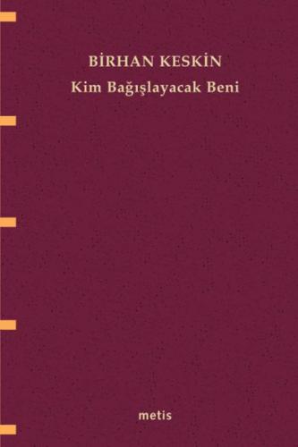 Kim Bağışlayacak Beni %10 indirimli Birhan Keskin